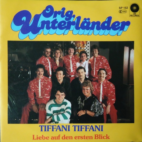 7", Single Orig. Unterländer - Tiffani Tiffani