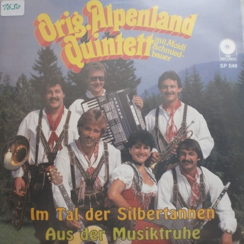 7", Single Orig. Alpenland Quintett Mit Moidl Schmiedbauer - Im Tal Der Silbe...