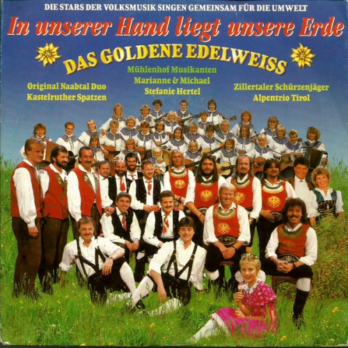 7", Single Das Goldene Edelweiss - In Unserer Hand Liegt Unsere Erde