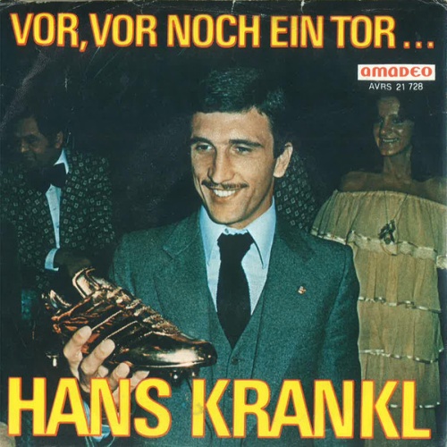 7", Single Hans Krankl /  Krankl Fan~Chor* - Vor, Vor Noch Ein Tor... / Adios...