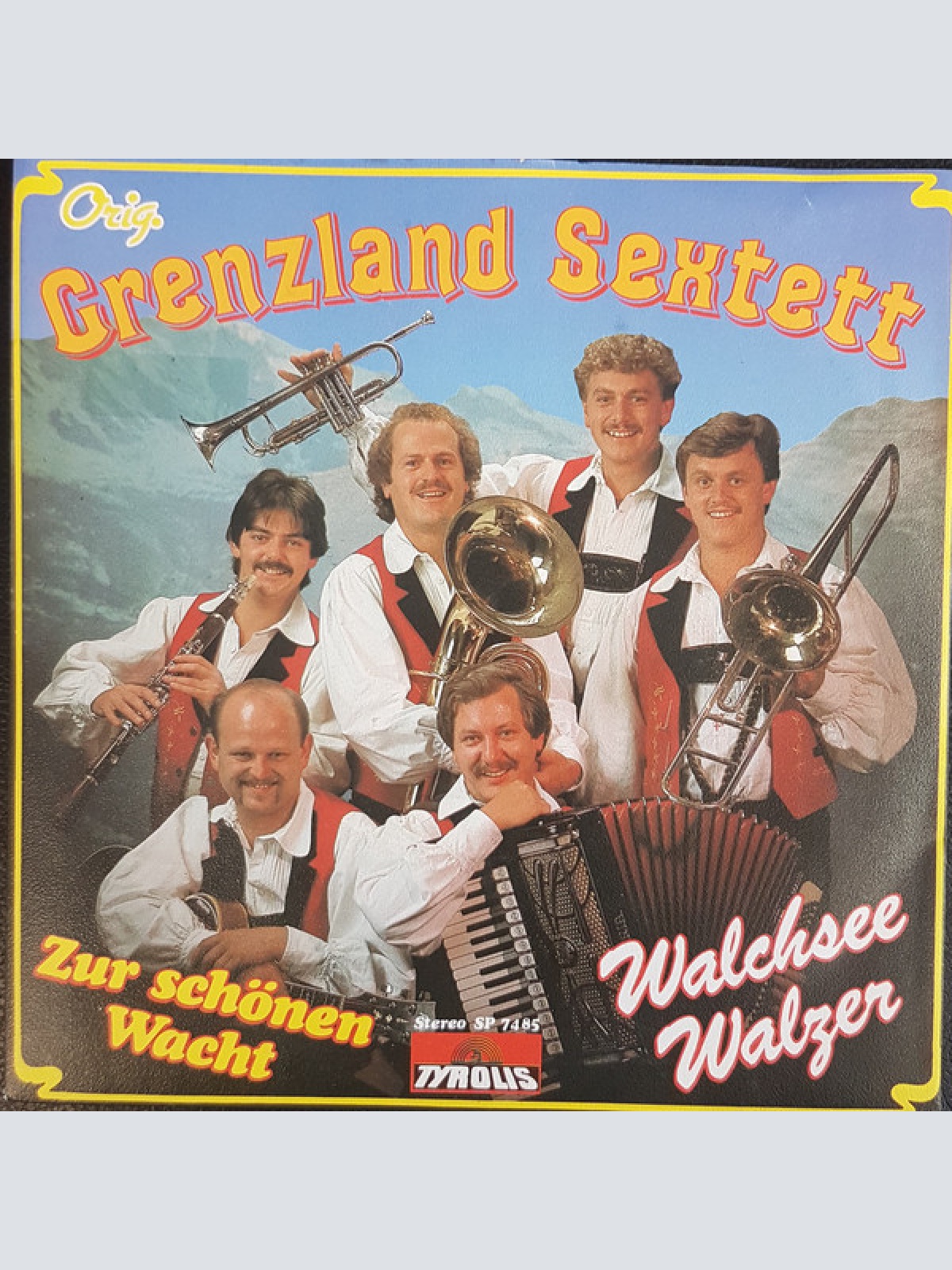 7" Original Grenzland Sextett - Walchsee Walzer / Zur Schönen Wacht