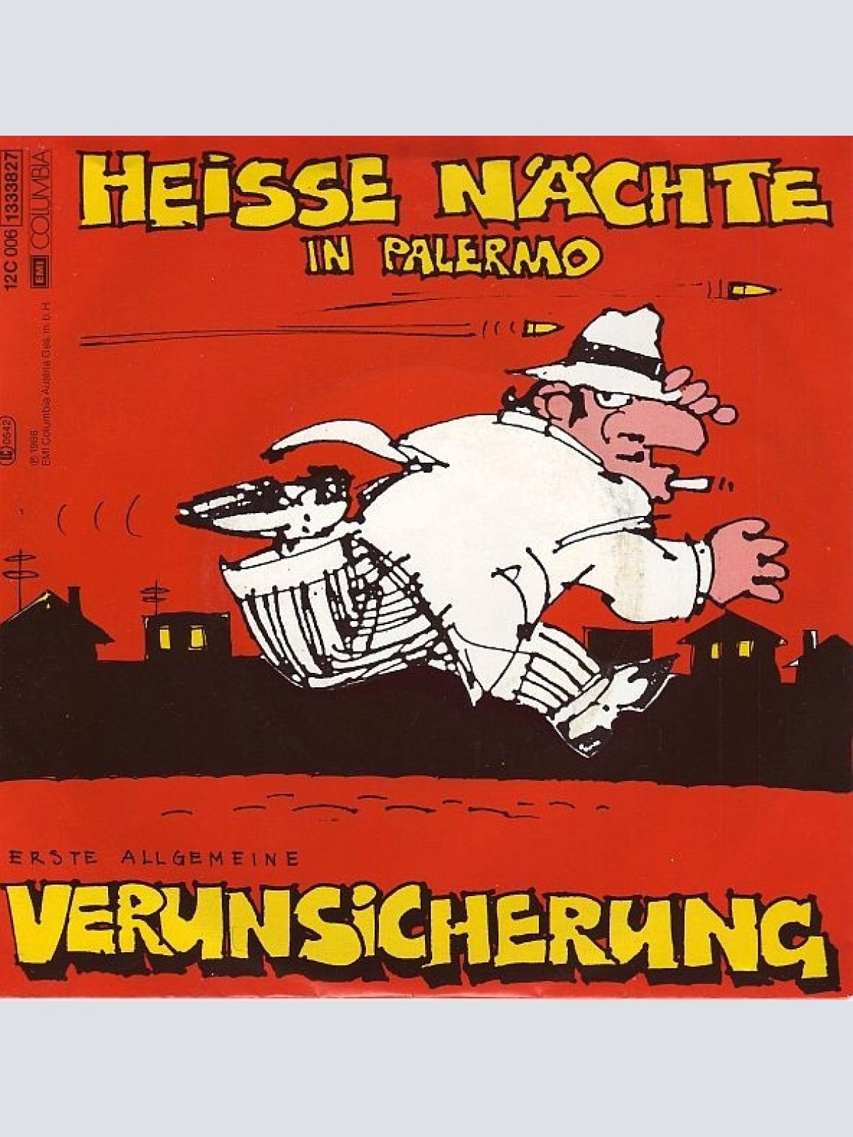 7", Single Erste Allgemeine Verunsicherung* - Heisse Nächte In Palermo