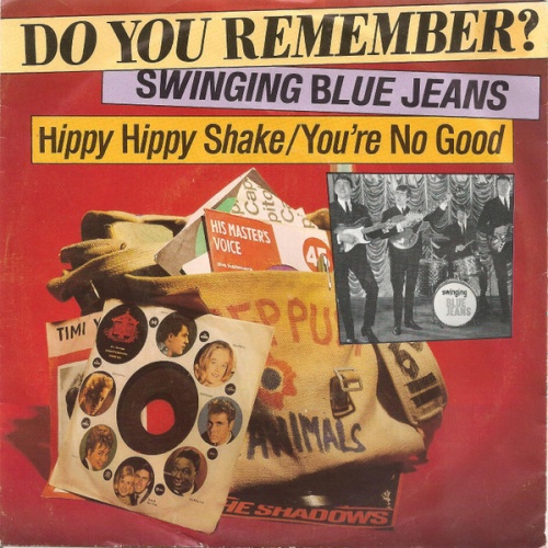 7", Single The Swinging Blue Jeans - Hippy Hippy Shake / You're No Good