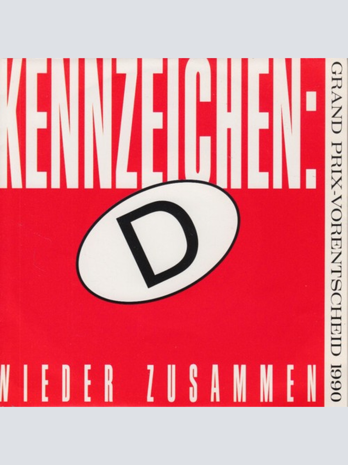 7", Single Kennzeichen: D - Wieder Zusammen