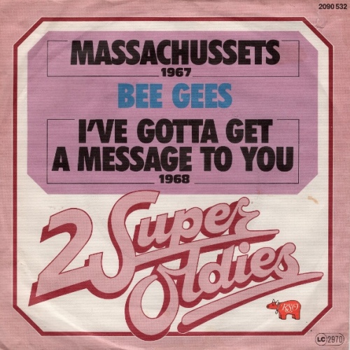 7", Single Bee Gees - Massachusetts / I've Gotta Get A Message To You