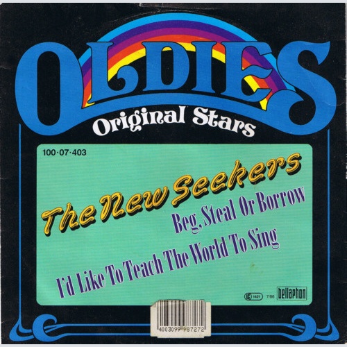 7", Single The New Seekers - Beg, Steal Or Borrow / I'd Like To Teach The Wor...