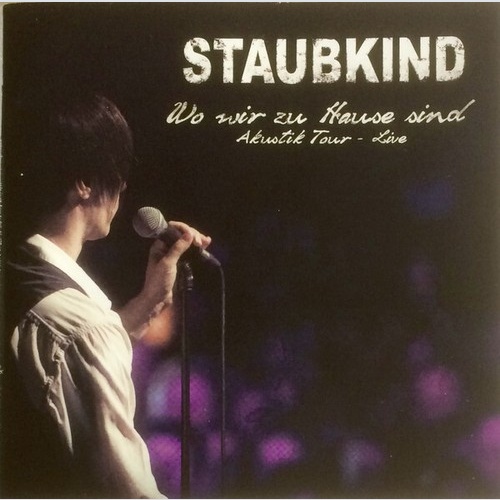 CD Staubkind - Wo Wir Zu Hause Sind (Akustik Tour - Live)