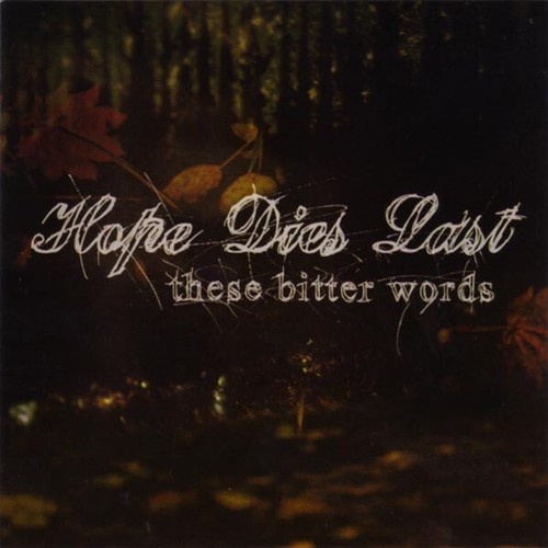 CD, MiniAlbum Hope Dies Last (2) - These Bitter Words