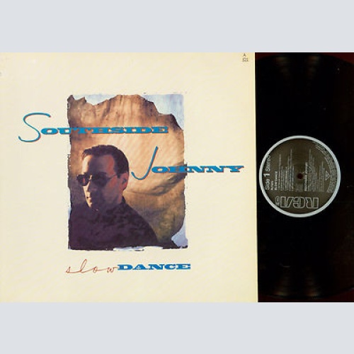 LP- Southside Johnny  Slow Dance