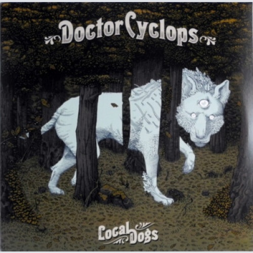 LP, Album Doctor Cyclops - Local Dogs