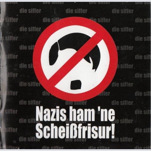 CD, Album, Comp Die Siffer - Nazis Ham 'Ne Scheißfrisur!