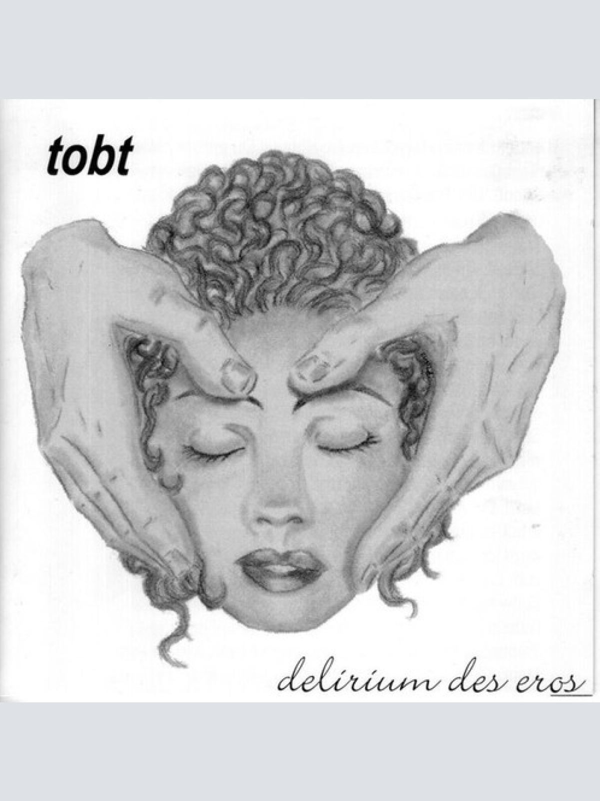 CD, Album Tobt - Delirium des Eros