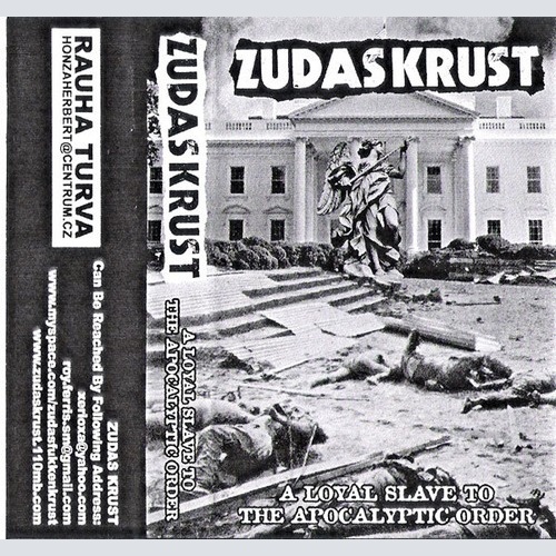 Cass, c90 Zudas Krust - A Loyal Slave To The Apocalyptic Order