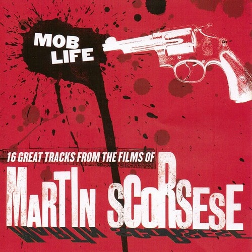 CD, Comp Various - Mob Life (16 Great Tracks From The Films Of Martin Scorsese)