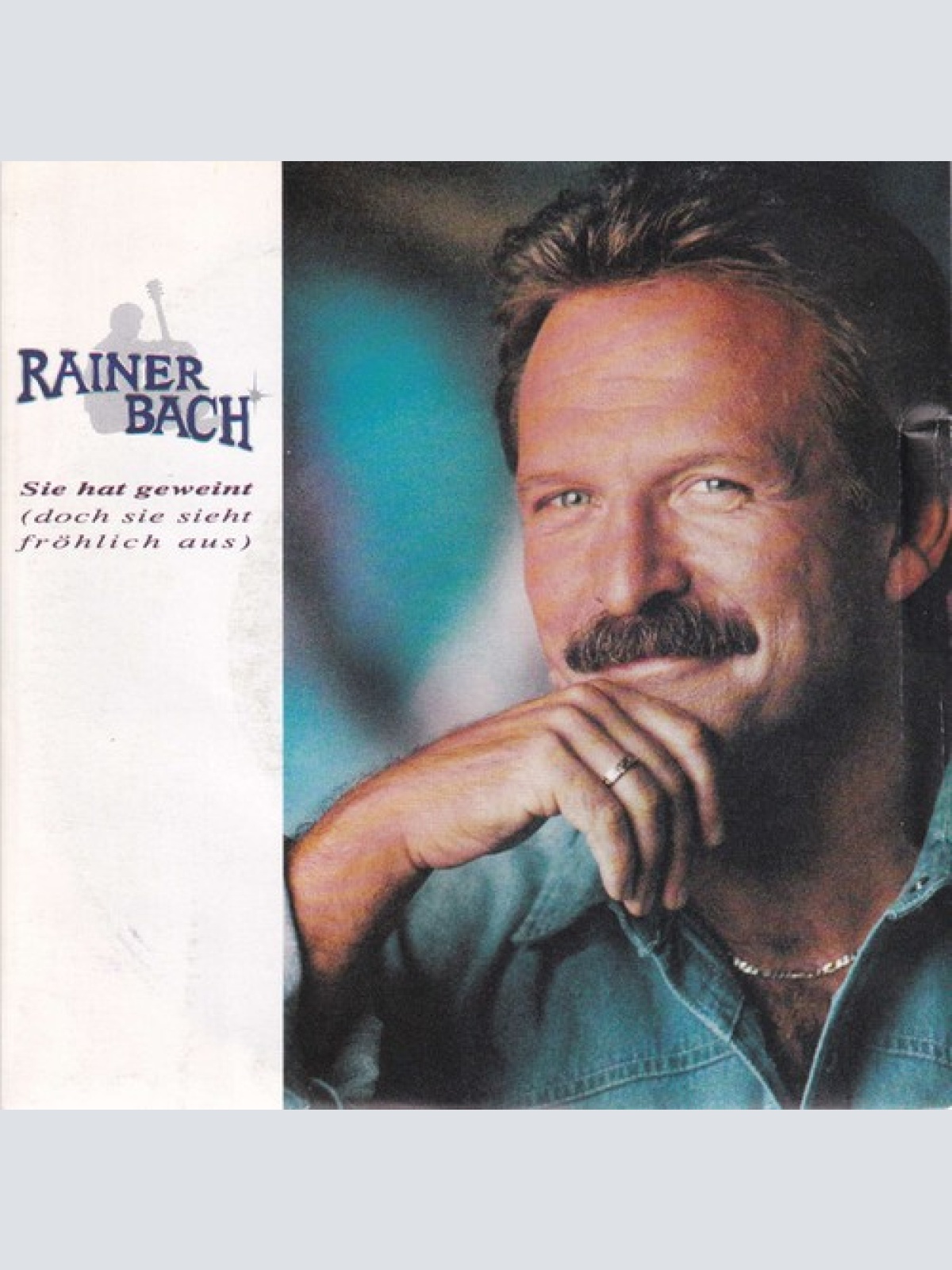 7" Rainer Bach - Sie Hat Geweint (Doch Sie Sieht Fröhlich Aus)