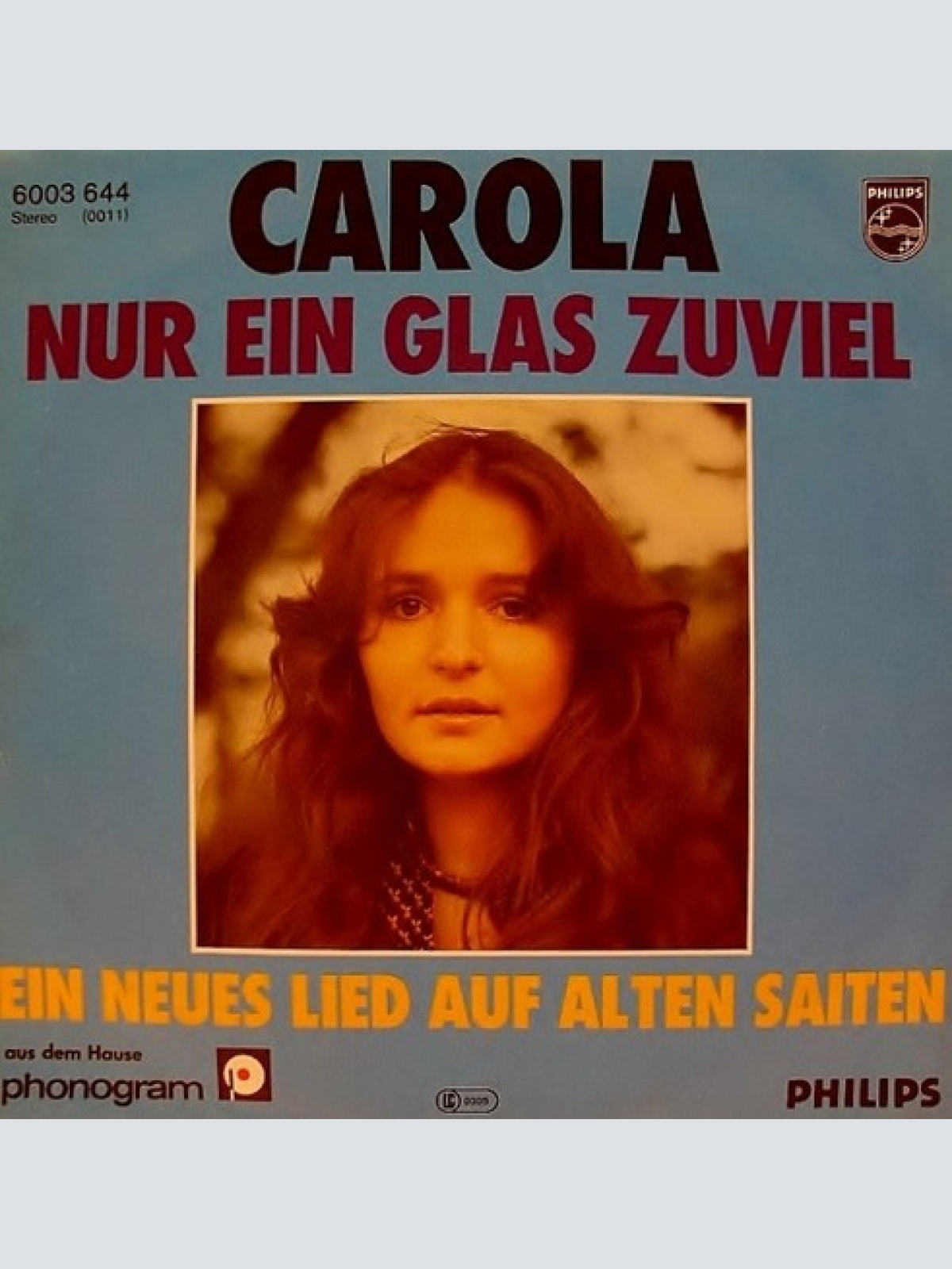 7", Single Carola (11) - Nur Ein Glas Zuviel