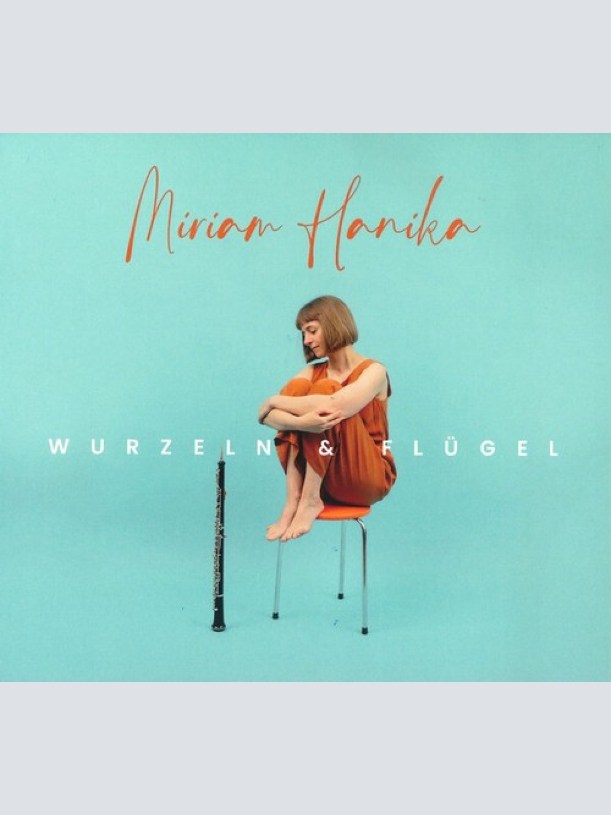 CD Miriam Hanika - Wurzeln & Flügel