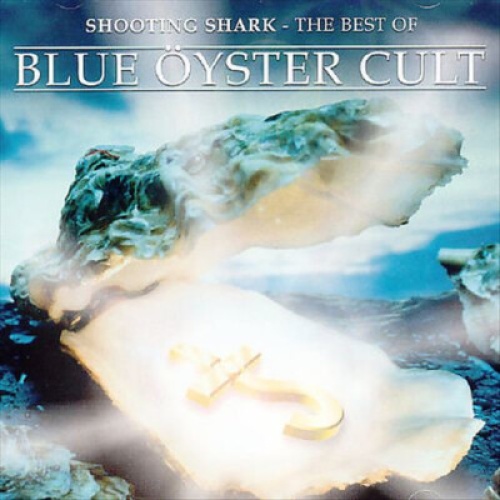 CD, Comp Blue Öyster Cult - Shooting Shark. The Best Of Blue Öyster Cult