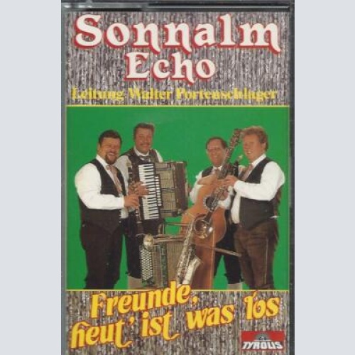 MC--Sonnalm Echo -- Freunde heut ist was los