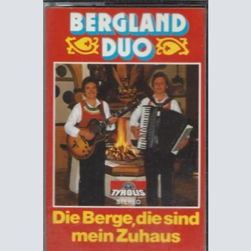 MC--Bergland Duo --Die Berge die sind mein zuhaus