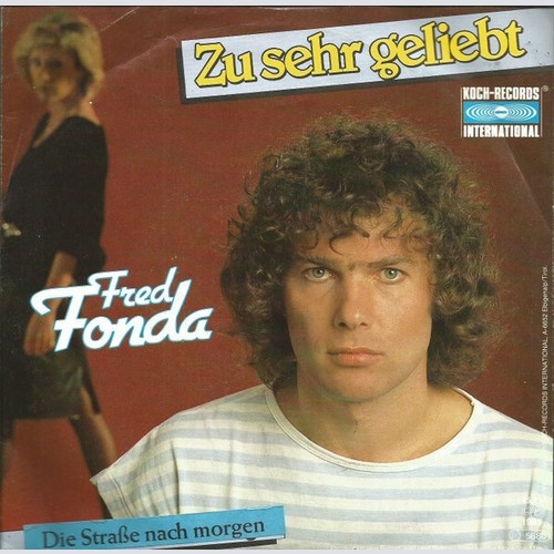 7", Single Fred Fonda - Zu Sehr Geliebt