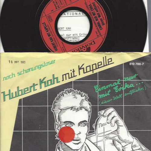 7" Hubert Kah Mit Kapelle – Einmal Nur Mit Erika + Info