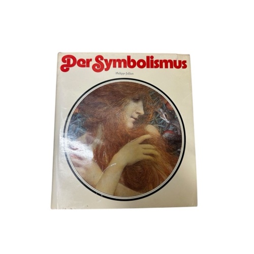 Der Symbolismus Philippe Jullian. [Übertr. aus d. Engl. von Wilhelm Höck] Jullia