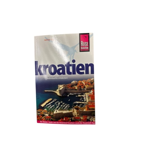Kroatien: Handbuch für individuelles Entdecken [Handbuch für individuelles Entde