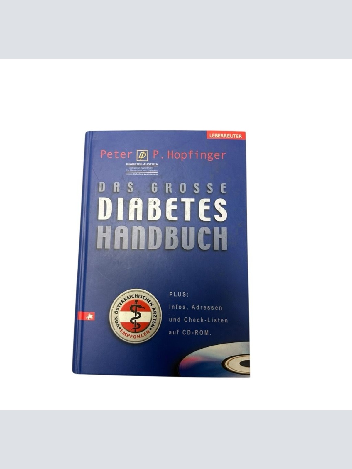 Das grosse Diabetes-Handbuch [Diabetes Austria - Initiative Soforthilfe für Mens