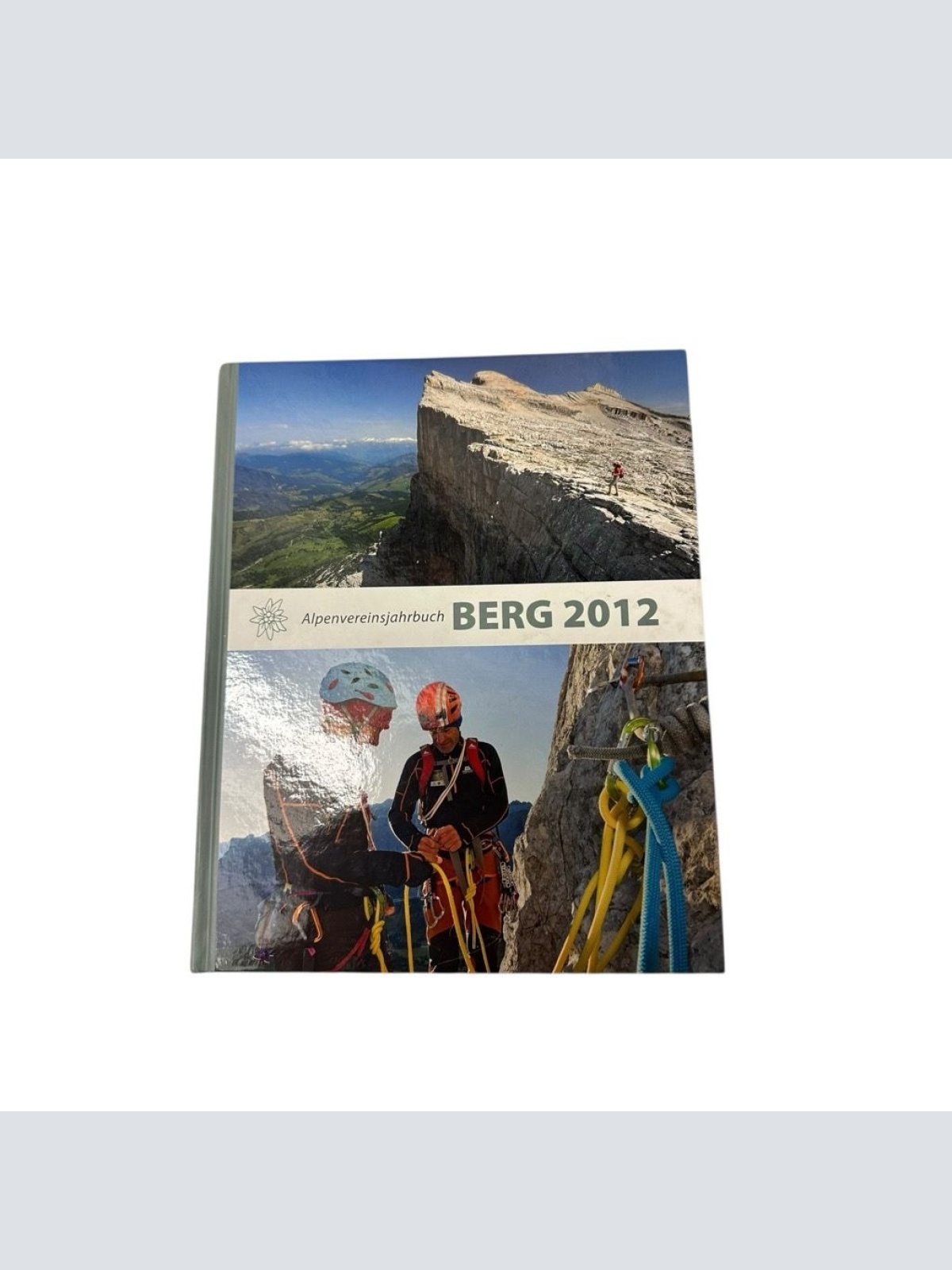 BERG 2012: Alpenvereinsjahrbuch Eckhart - Tauler - Seuse Deutscher Alpenverein Ö