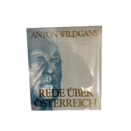 Rede über Österreich Anton Wildgans Wildgans Anton: