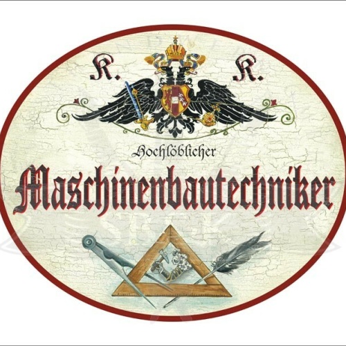 KuK Nostalgie Holzschild - Hochlöblicher Maschinenbautechniker - Zirkel Feder TH