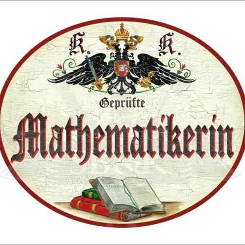 KuK Nostalgie Holzschild - Geprüfte Mathematikerin - Bücher TH