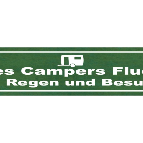 Schild Des Campers Fluch Ist Regen & Besuch Camping 46 x 10 Blech od. Holz