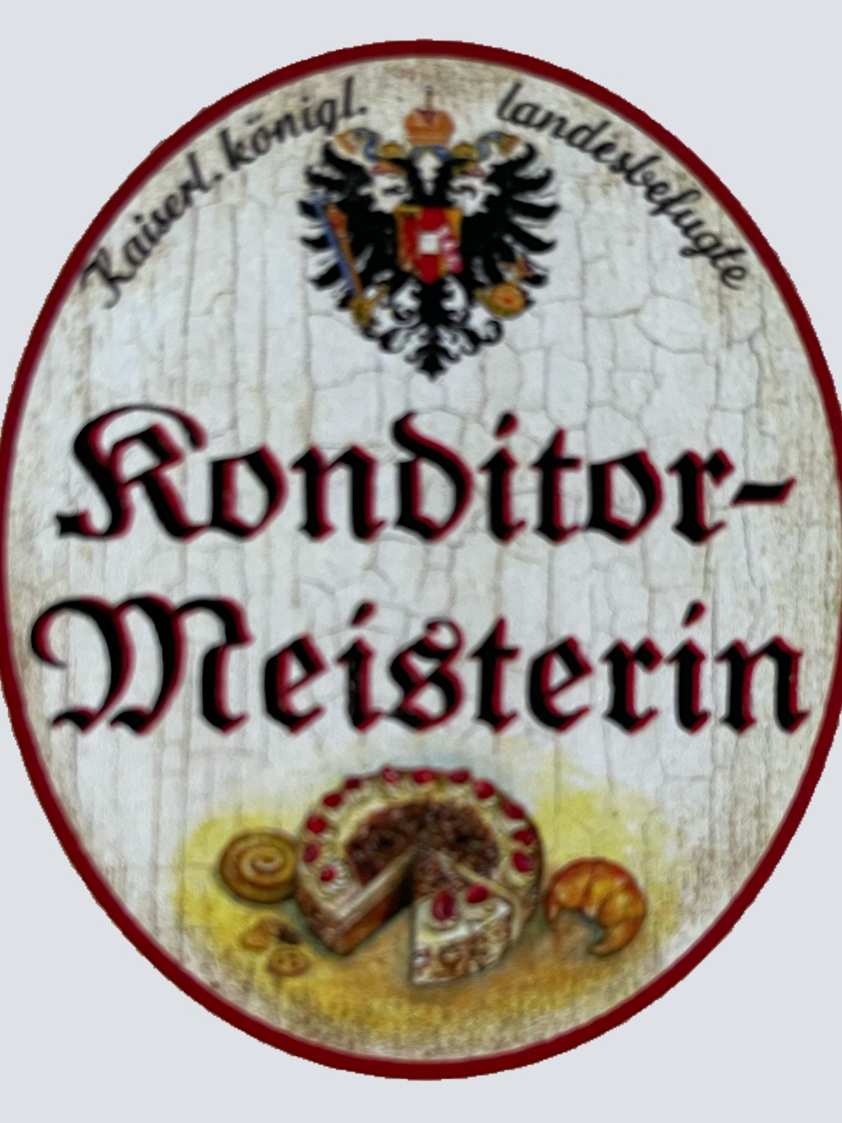 KuK Nostalgie Holzschild Landesbefugte Konditor-Meisterin Konditorei Schild