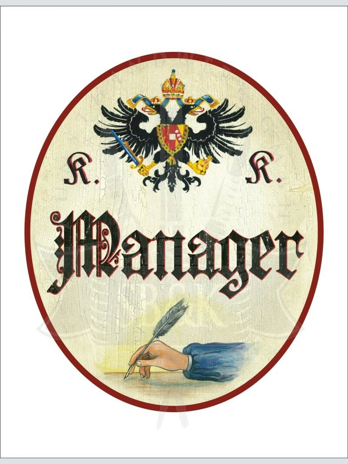 KuK Nostalgie Holzschild - Manager - Feder Hand TH