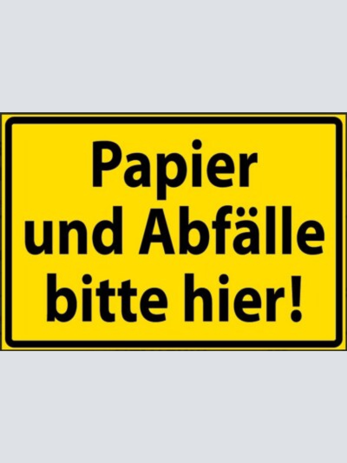 Nostalgie schild papier und abfälle bitte hier 12x18/20x30/30x40 blech od.holz