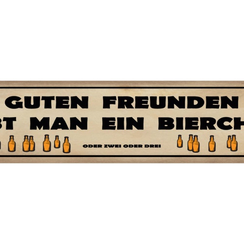 Schild Gute Freunde Bierchen Bier Alkohol Glas Lokal Bar 46 x 10 Blech od. Holz