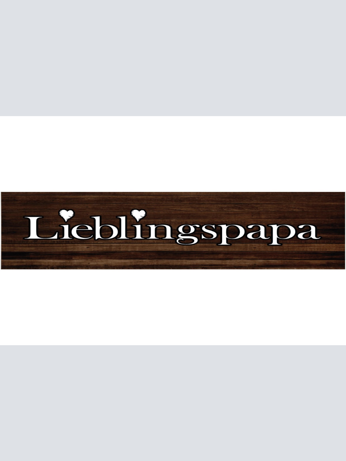 Schild Lieblingspapa Vater Papa Papi Eltern Kinder Familie 46 x 10 Blech od.Holz