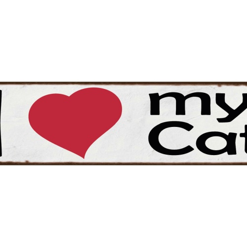 Schild I ❤️ My Cat Katze Liebe Haus Tier Katzen Narr Fan 46 x 10 Blech od. Holz