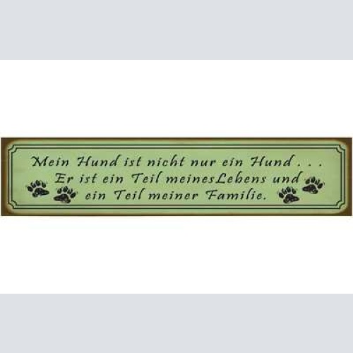 Schild mein hund teil leben familie haus tier liebe hunde 46 x 10 blech od. holz