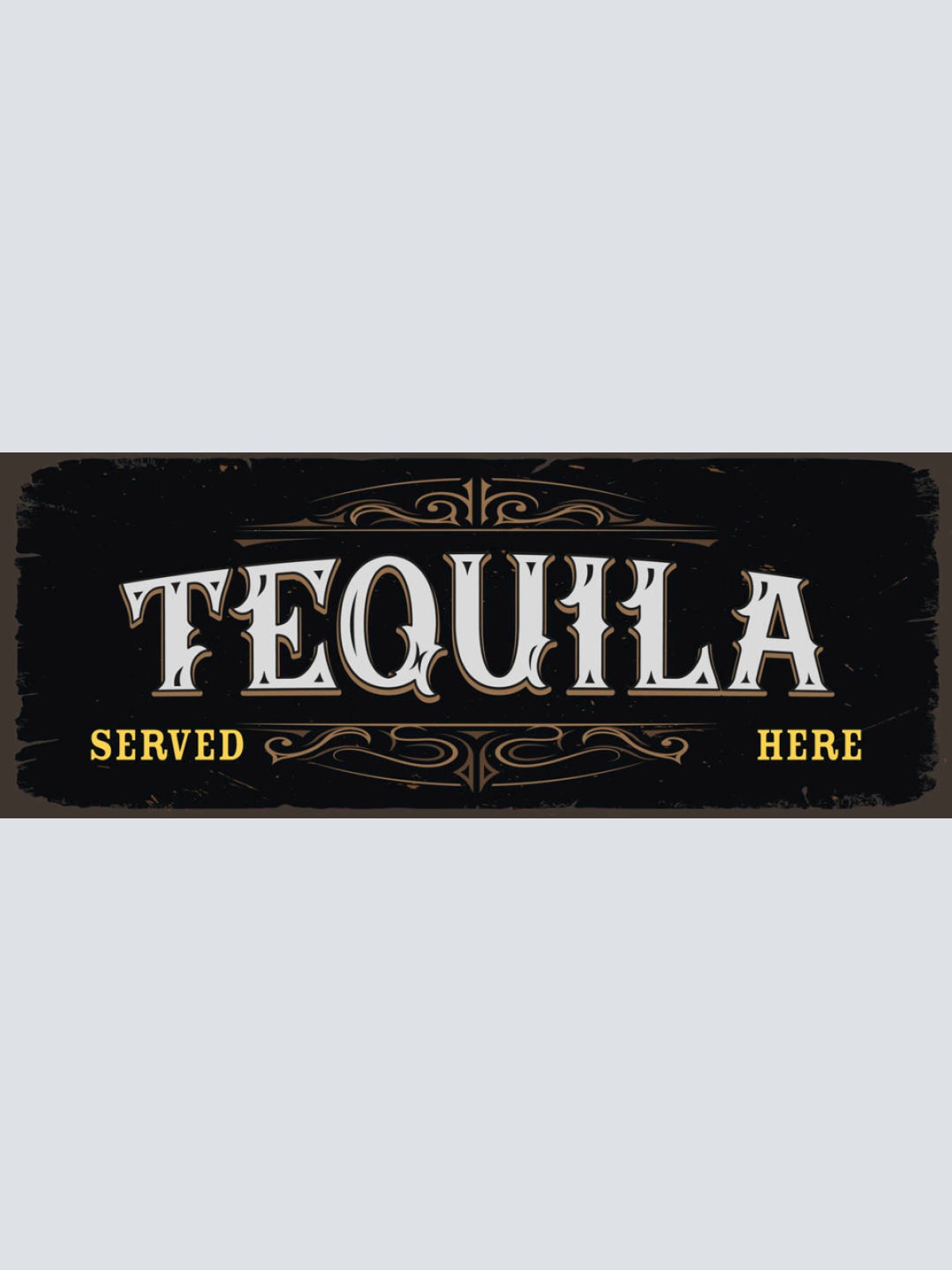 Schild Tequila Served Here Alkohol Spirituose Bar Mexiko 27x10 Blech od.Holz