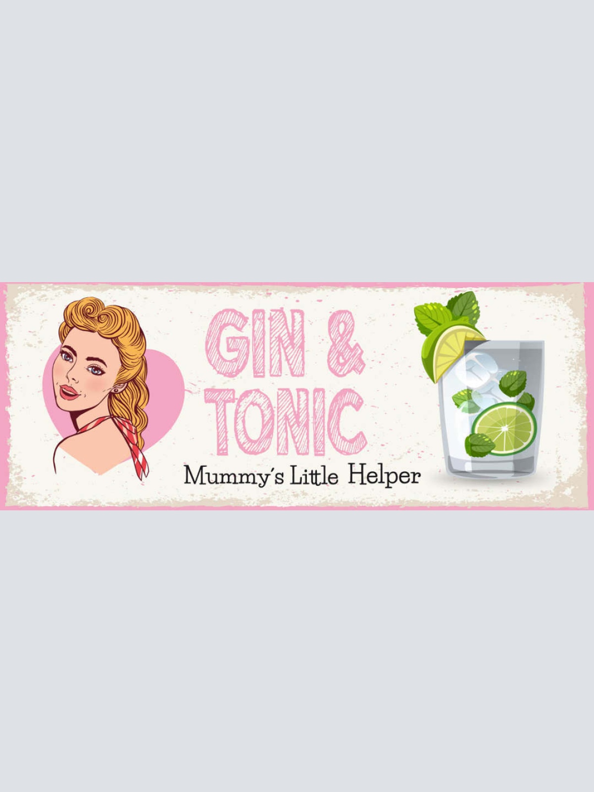 Schild Gin & Tonic Mummy's Little Helper Mama Alkohol Helfer 27x10 Blech od.Holz