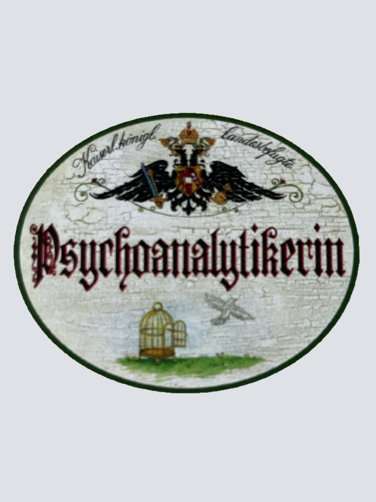 KuK Nostalgie Holzschild Landesbefugte Psychoanalytikerin Psychologin Schild