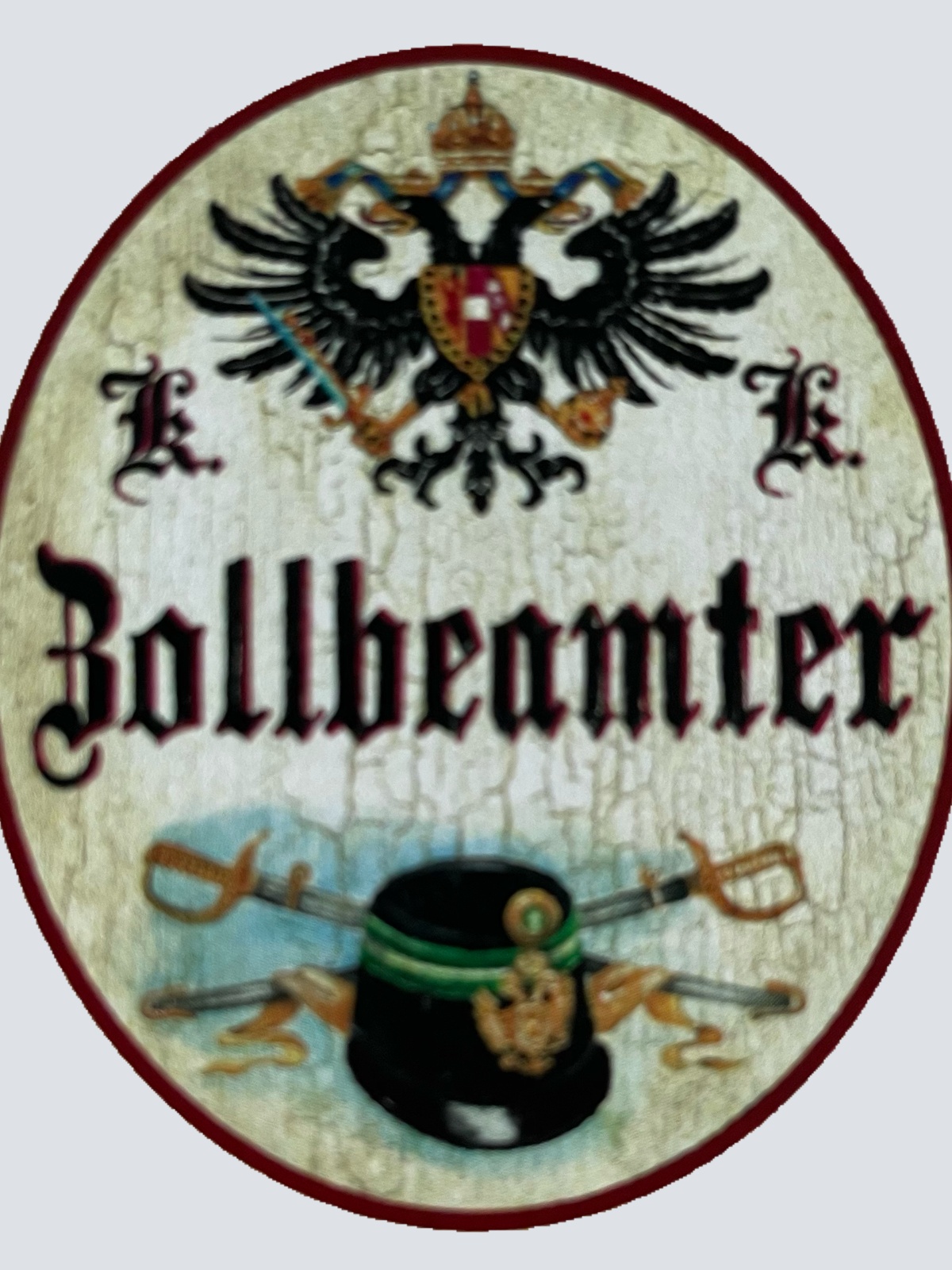 KuK Nostalgie Holzschild Zollbeamter Zöllner Zoll Kontrolle Kontrolleur Schild