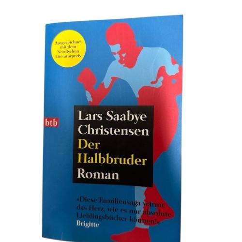 Der Halbbruder: Roman Roman Hildebrandt, Christel und Lars Saabye Christensen: