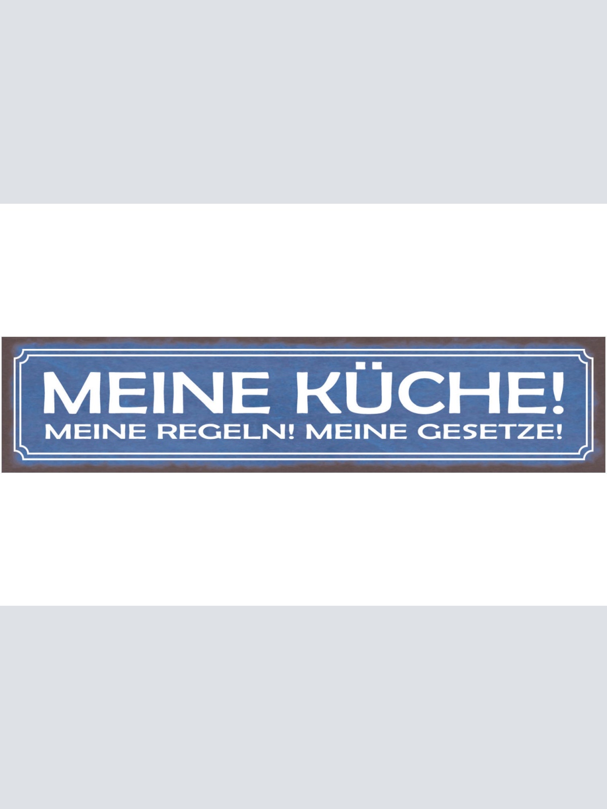 Schild Meine Küche Meine Regeln Meine Gesetze Kochen Koch 46 x 10 Blech od. Holz