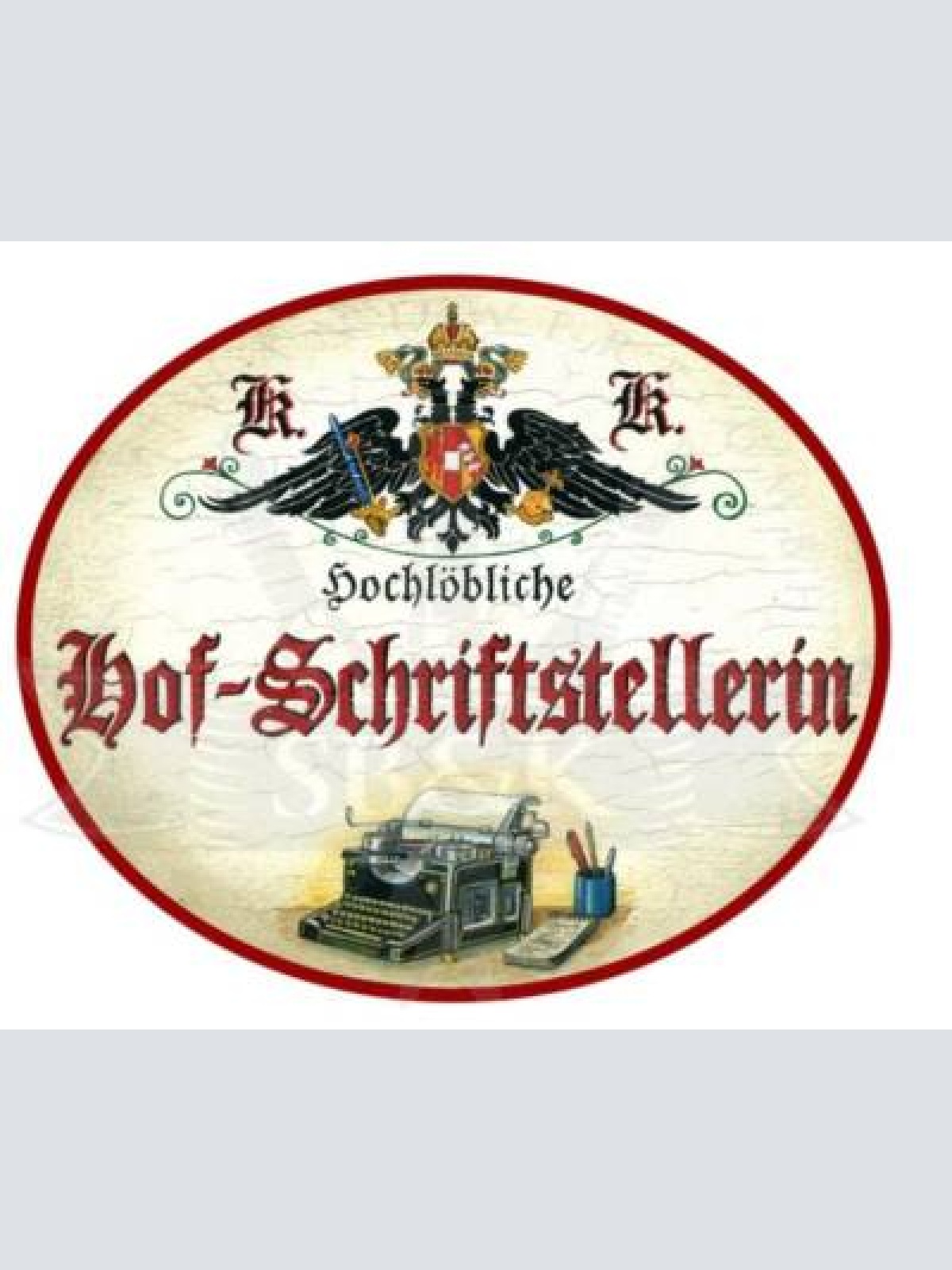 Kuk nostalgie holzschild hochlöbliche hof-schriftstellerin