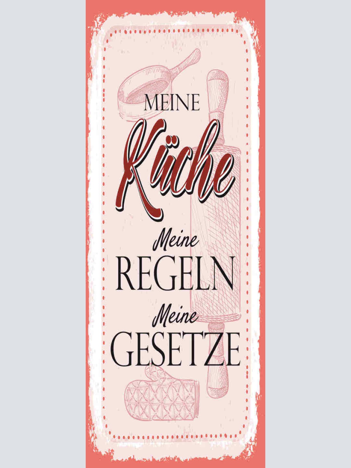 Schild Meine Küche Meine Regeln Meine Gesetze Kochen Koch 27x10 Blech od.Holz