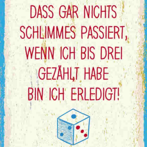 Schild Wenn Meine Kinder Irgendwann Rausbekommen Nicht Passiert Bis 3 Gezählt